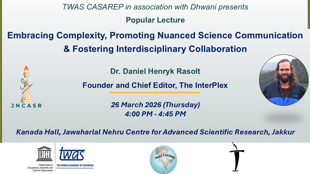Popular Lecture by Dr. Daniel Henryk Rasolt on Embracing Complexity, Promoting Nuanced Science Communication  & Fostering Interdisciplinary Collaboration